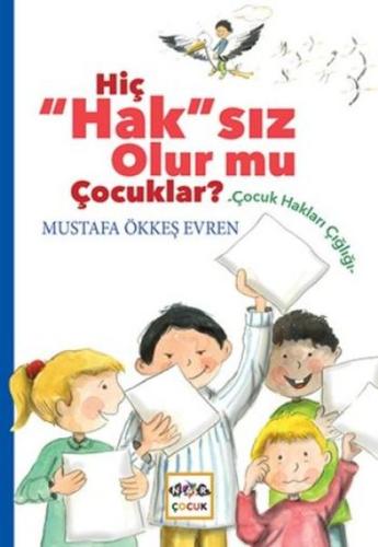 Hiç Hak'sız Olurmu Çocuklar ? | Kitap Ambarı