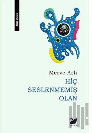 Hiç Seslenmemiş Olan | Kitap Ambarı