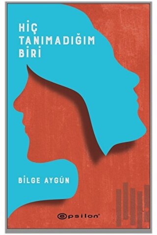 Hiç Tanımadığım Biri | Kitap Ambarı