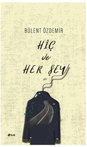 Hiç ve Her Şey | Kitap Ambarı