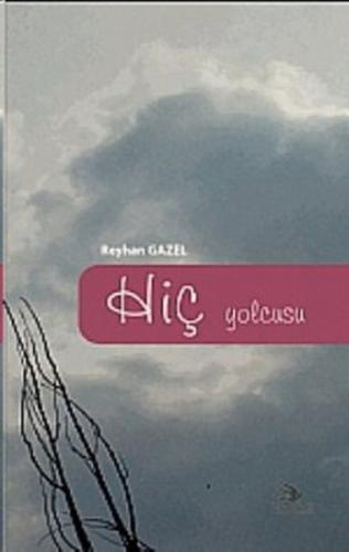 Hiç Yolcusu | Kitap Ambarı