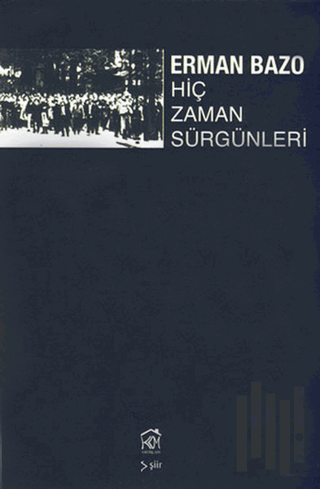 Hiç Zaman Sürgünleri | Kitap Ambarı