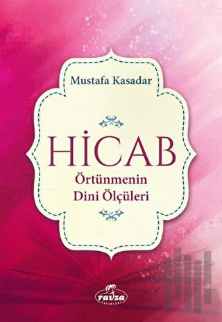 Hicab Örtünmenin Dini Ölçüleri | Kitap Ambarı