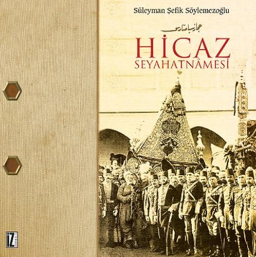 Hicaz Seyahatnamesi (Ciltli) | Kitap Ambarı