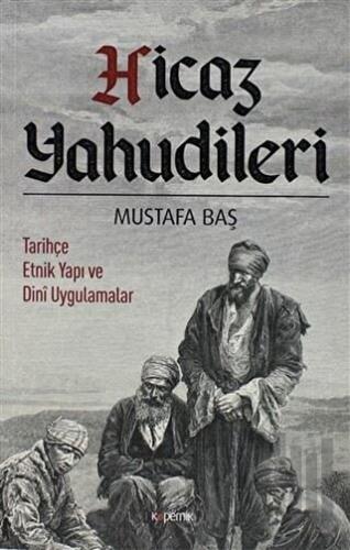 Hicaz Yahudileri | Kitap Ambarı