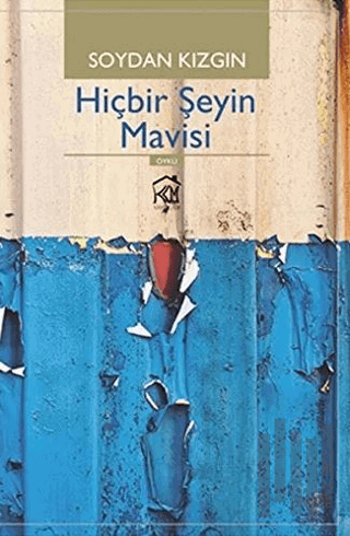 Hiçbir Şeyin Mavisi | Kitap Ambarı