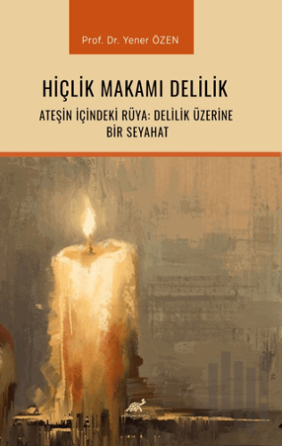 Hiçlik Makamı Delilik | Kitap Ambarı