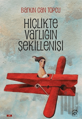 Hiçlikte Varlığın Şekillenişi | Kitap Ambarı