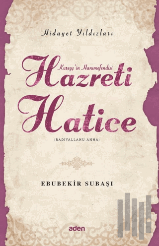 Hidayet Yıldızları - Hazreti Hatice | Kitap Ambarı