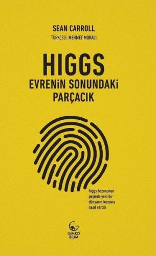 Higgs: Evrenin Sonundaki Parçacık | Kitap Ambarı