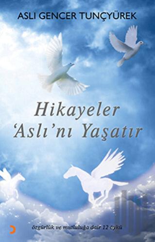 Hikayeler Aslı’nı Yaşatır | Kitap Ambarı