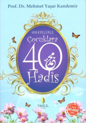 Hikayelerle Çocuklara 40 Hadis | Kitap Ambarı