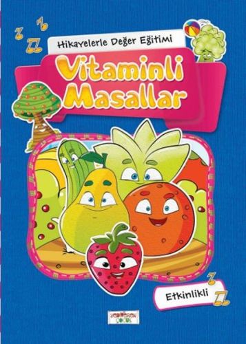 Hikayelerle Değer Eğitimi - Vitaminli Masallar (Ciltli) | Kitap Ambarı