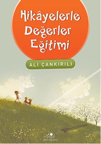 Hikayelerle Değerler Eğitimi | Kitap Ambarı