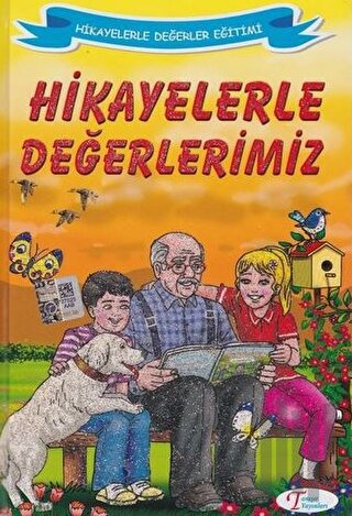 Hikayelerle Değerlerimiz (Ciltli) | Kitap Ambarı