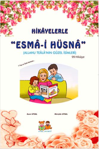 Hikayelerle Esma-i Hüsna | Kitap Ambarı