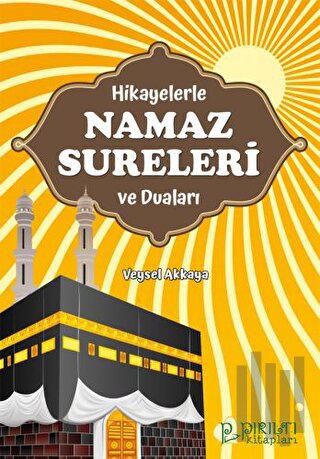 Hikayelerle Namaz Sureleri ve Duaları | Kitap Ambarı