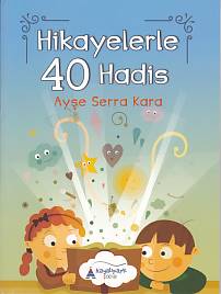 Hikayelerle 40 Hadis | Kitap Ambarı