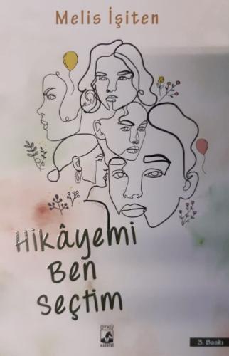 Hikayemi Ben Seçtim | Kitap Ambarı