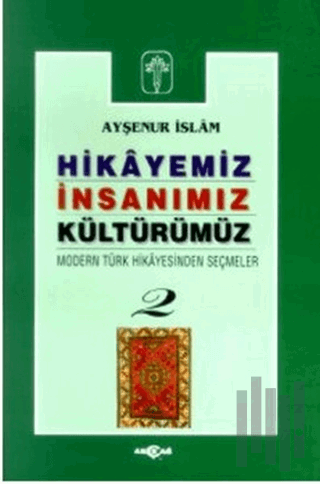 Hikayemiz İnsanımız Kültürümüz | Kitap Ambarı