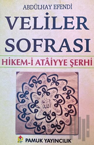 Hikem-i Ataiyye Şerhi Veliler Sofrası (Tasavvuf-007/P14) | Kitap Ambar