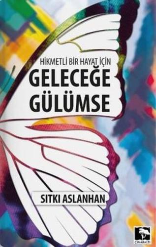 Geleceğe Gülümse | Kitap Ambarı