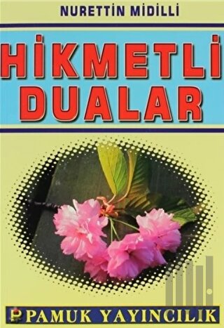 Hikmetli Dualar (Dua-047) | Kitap Ambarı