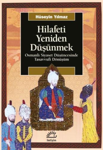 Hilafeti Yeniden Düşünmek | Kitap Ambarı