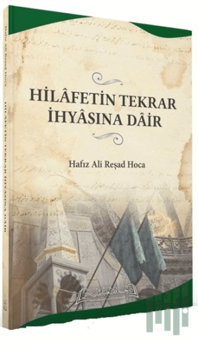 Hilafetin Tekrar İhyasına Dair | Kitap Ambarı