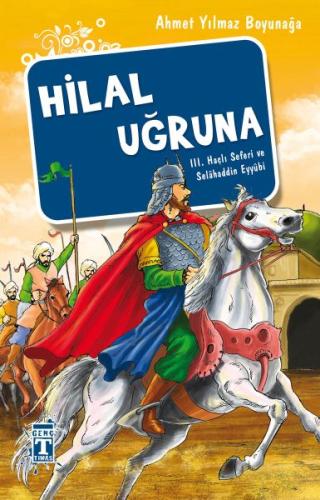 Hilal Uğruna / III. Haçlı Seferi ve Selahaddin Eyyübi | Kitap Ambarı