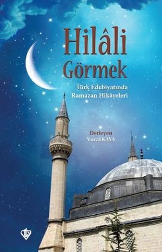 Hilali Görmek | Kitap Ambarı