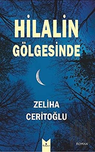 Hilalin Gölgesinde | Kitap Ambarı