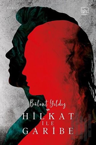 Hilkat ile Garibe | Kitap Ambarı