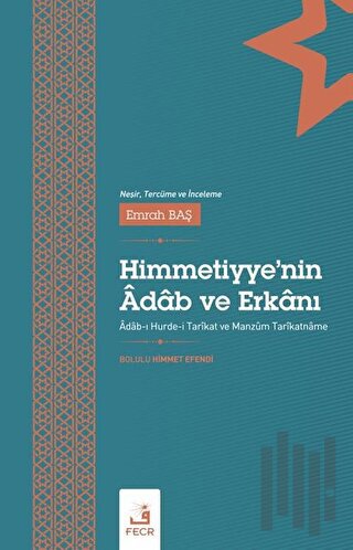 Himmetiyye’nin Adab Ve Erkanı | Kitap Ambarı