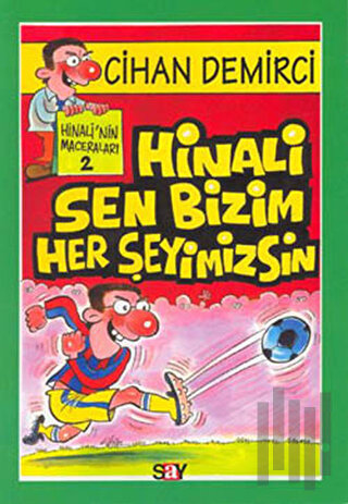 Hinali Sen Bizim Her Şeyimizsin | Kitap Ambarı