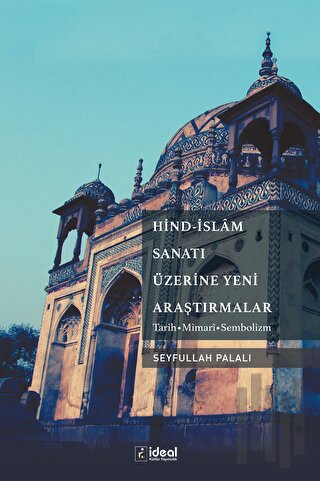 Hind-islam Sanatı Üzerine Yeni Araştırmalar | Kitap Ambarı