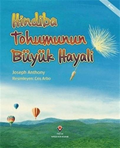 Hindiba Tohumunun Büyük Hayali | Kitap Ambarı