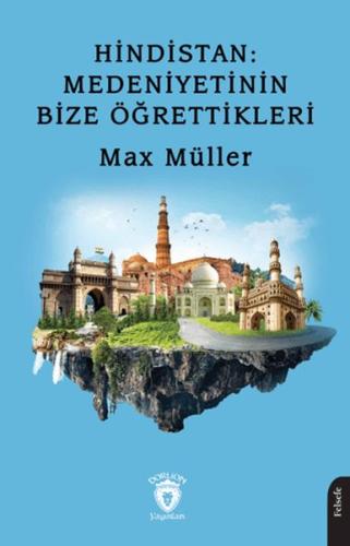 Hindistan: Medeniyetinin Bize Öğrettikleri | Kitap Ambarı