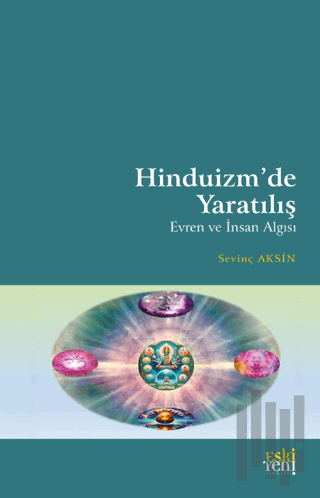 Hinduizm’de Yaratılış - Evren ve İnsan Algısı | Kitap Ambarı