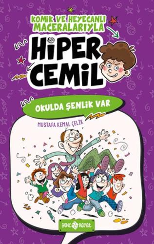 Okulda Şenlik Var - Hiper Cemil 4 | Kitap Ambarı