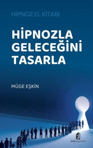 Hipnozla Geleceğini Tasarla | Kitap Ambarı