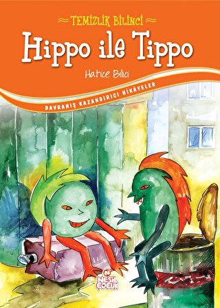 Hippo ile Tippo - Temizlik Bilinci | Kitap Ambarı