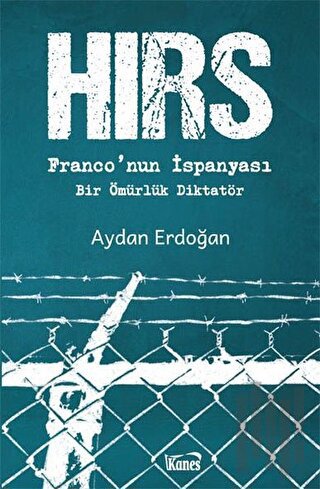 Hırs - Franco’nun İspanyası | Kitap Ambarı