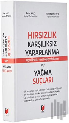 Hırsızlık, Karşılıksız Yararlanma ve Yağma Suçları (Ciltli) | Kitap Am