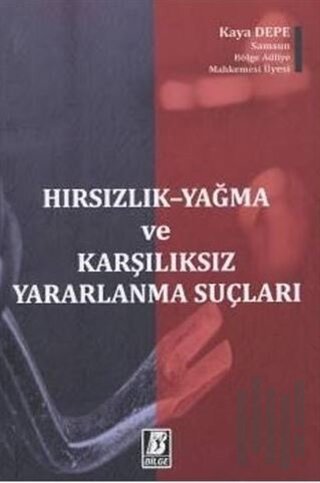 Hırsızlık – Yağma ve Karşılıksız Yararlanma Suçları | Kitap Ambarı