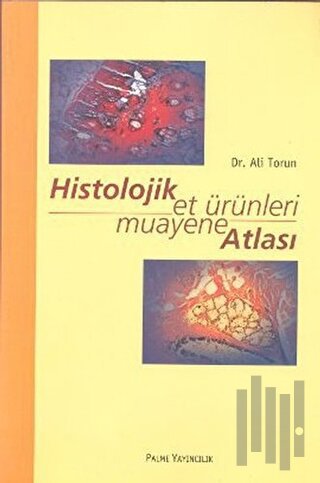 Histolojik Et Ürünleri Muayane Atlası | Kitap Ambarı