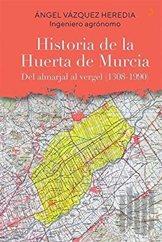 Historia de la Huerta de Murcia | Kitap Ambarı