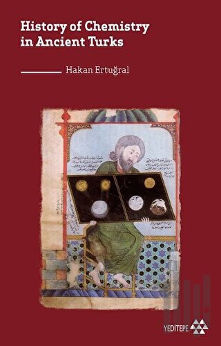 History of Chemistry in Ancient Turks | Kitap Ambarı