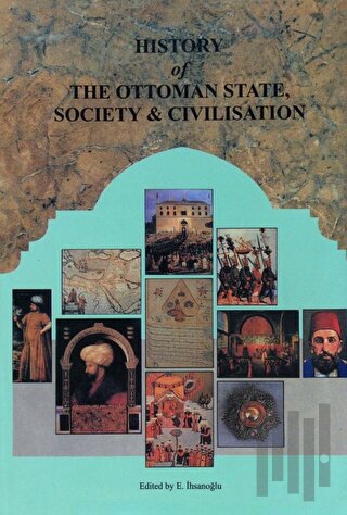 History of The Ottoman State, Society and Civilisation (2 Volumes) | K