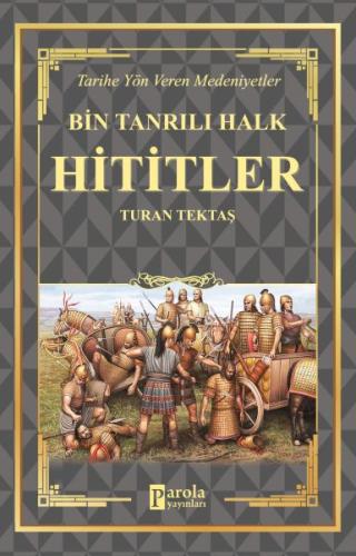 Hititler - Bin Tanrılı Halk | Kitap Ambarı